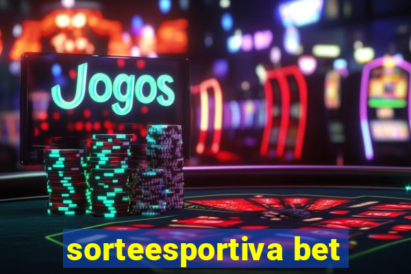 sorteesportiva bet